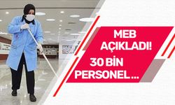 MEB AÇIKLADI! 30 BİN PERSONEL…