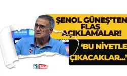 Şenol Güneş’ten flaş açıklama! Bütün oyuncularımız sahaya bu niyetle çıkacaklar