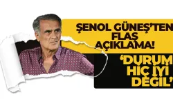 Şenol Güneş’ten flaş açıklama! "Durumumuz hiç de iyi değil..."