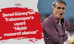 Şenol Güneş'ten Trabzonspor'a uyarı! "Hiçbir mazeret olamaz"