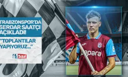 Trabzonspor'da Serdar Saatçı açıkladı! "Toplantı yaptık..."