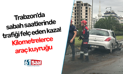 Trabzon’da sabah saatlerinde trafiği felç eden kaza! Kilometrelerce araç kuyruğu