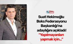 Suat Hekimoğlu Boks Federasyonu Başkanlığı'na adaylığını açıkladı