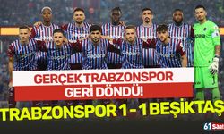 Gerçek Trabzonspor geri döndü!