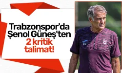 Trabzonspor'da Şenol Güneş'ten 2 kritik talimat!