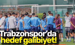 Trabzonspor’da hedef galibiyet!