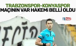 Trabzonspor-Konyaspor maçının VAR hakemi belli oldu