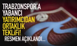 Trabzonspor'a yabancı yatırımcıdan ortaklık teklifi...