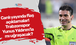 Canlı yayında flaş açıklama! Trabzonspor Yunus Yıldırım'la mı uğraşacak?