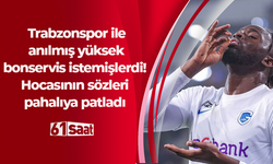 Trabzonspor ile anılmış yüksek bonservis istemişlerdi! Hocasının sözleri pahalıya patladı