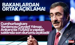 Cumhurbaşkanı Yardımcısı Cevdet Yılmaz, Ankara'da TUSAŞ'a yapılan saldırıda son durumu açıkladı!