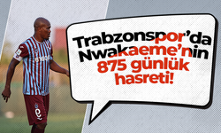 Trabzonspor’da Nwakaeme’nin 875 günlük hasreti!