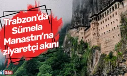 Trabzon'da Sümela Manastırı'na ziyaretçi akını