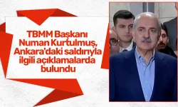 TBMM Başkanı Numan Kurtulmuş, Ankara'daki saldırıyla ilgili açıklamalarda bulundu