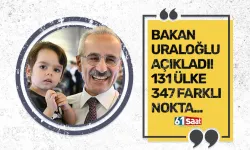 Bakan Uraloğlu açıkladı! 131 ülkede 347 farklı noktaya uçuş...