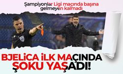 Bjelica ilk maçında şoku yaşadı