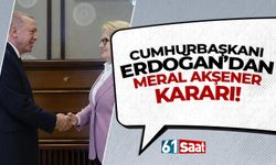 Cumhurbaşkanı Erdoğan'dan Meral Akşener kararı