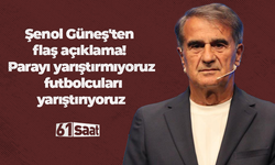 Şenol Güneş'ten flaş açıklama! Parayı yarıştırmıyoruz futbolcuları yarıştırıyoruz