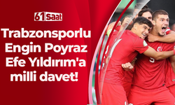 Engin Poyraz Efe Yıldırım'a milli davet!