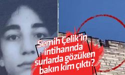 Semih Çelik’in intiharında surlarda gözüken bakın kim çıktı?