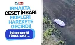 Irmakta ceset ihbarı ekipleri harekete geçirdi! Sonunda bakın ne çıktı...