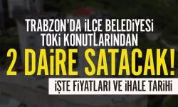 Trabzon'da ilçe belediyesinden satılık TOKİ konutu...