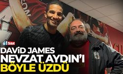 David James, Nevzat Aydın'ı böyle üzdü