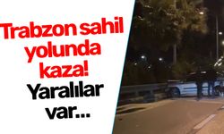 Trabzon sahil yolunda kaza! Yaralılar var…