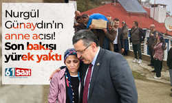 Nurgül Günaydın'ın anne acısı! Son bakışı yürek yaktı