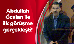 Abdullah Öcalan ile ilk görüşme gerçekleşti! Son dakika