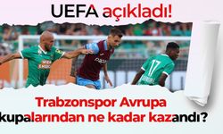 UEFA açıkladı! Trabzonspor Avrupa kupalarından ne kadar kazandı?