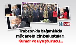 Trabzon’da bağımlılıkla mücadele için buluştular! Kumar ve uyuşturucu...