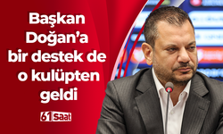 Başkan Doğan’a bir destek de o kulüpten geldi