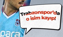 Trabzonspor’da o isim kayıp!