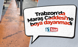 Trabzon'da Maraş Caddesi'ne boya dayanmadı