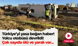 Türkiye'yi yasa boğan haber! Yolcu otobüsü devrildi! Çok sayıda ölü ve yaralı var