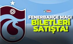 Trabzonspor- Fenerbahçe maçı biletleri satışa çıktı