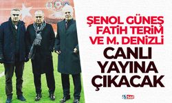 Şenol Güneş, Fatih Terim ve Mustafa Denizli birlikte yayına çıkıyor