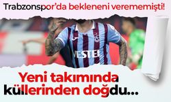 Trabzonspor’da bekleneni verememişti! Yeni takımında küllerinden doğdu…