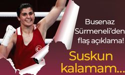 Busenaz Sürmeneli’den flaş açıklama! Suskun kalamam…