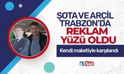 Şota Trabzon'da reklam yüzü oldu! Maketiyle karşılandı