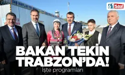 2 bakan Trabzon'da!