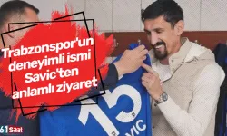 Trabzonspor'un deneyimli ismi Savic'ten anlamlı ziyaret