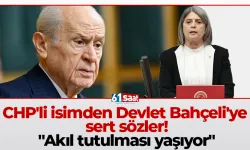 CHP'li isimden Devlet Bahçeli'ye sert sözler! "Akıl tutulması yaşıyor"