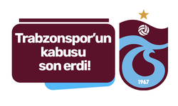 Trabzonspor’un kabusu son erdi!