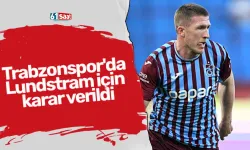 Trabzonspor'da Lundstram için karar verildi