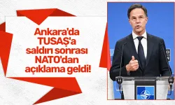 Ankara'da TUSAŞ'a saldırı sonrası NATO'dan açıklama geldi!