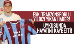 Trabzonsporlu eski yıldızı yıkan haber!