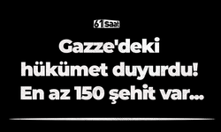 Gazze'deki hükümet duyurdu! En az 150 şehit var...