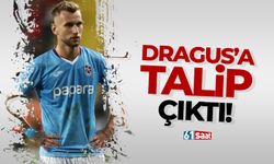 Denis Dragus'a talip çıktı